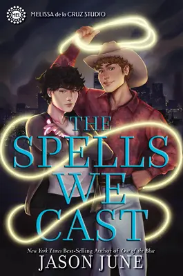 Los hechizos que lanzamos - The Spells We Cast