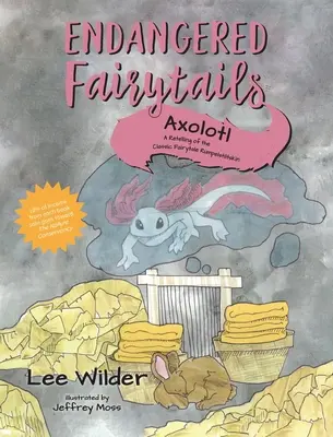 Axolotl: Una adaptación del cuento clásico Rumpelstiltskin - Axolotl: A Retelling of the Classic Fairytale Rumpelstiltskin