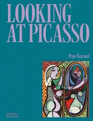 Mirando a Picasso - Looking at Picasso