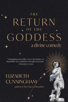 El Retorno de la Diosa Una Divina Comedia - The Return of the Goddess: A Divine Comedy