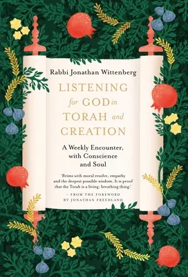 Escuchar a Dios en la Torá y la Creación: Un encuentro semanal con la conciencia y el alma - Listening for God in Torah and Creation: A Weekly Encounter with Conscience and Soul