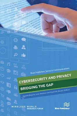 Ciberseguridad y privacidad: salvando las distancias - Cybersecurity and Privacy - Bridging the Gap