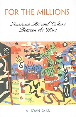 Para los millones: Arte y cultura estadounidenses de entreguerras - For the Millions: American Art and Culture Between the Wars