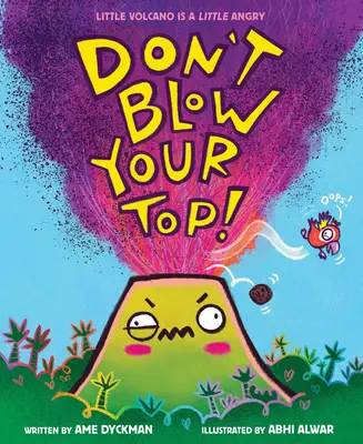 ¡No te pases! - Don't Blow Your Top!