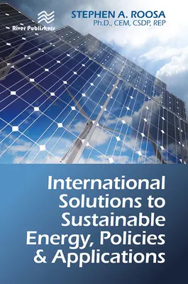 Soluciones internacionales para la energía sostenible, políticas y aplicaciones - International Solutions to Sustainable Energy, Policies and Applications