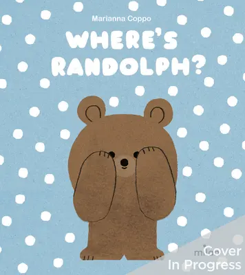 ¿Dónde está Randolph? - Where's Randolph?