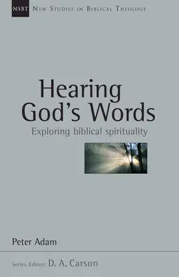 Oír las palabras de Dios: Explorando la espiritualidad bíblica - Hearing God's Words: Exploring Biblical Spirituality