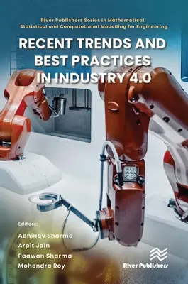 Tendencias recientes y buenas prácticas en la Industria 4.0 - Recent Trends and Best Practices in Industry 4.0