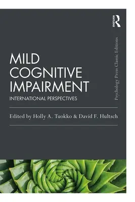 Deterioro Cognitivo Leve: Perspectivas internacionales - Mild Cognitive Impairment: International Perspectives