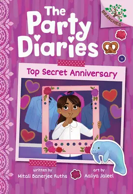 Aniversario ultrasecreto: Un libro de ramos (Diarios de fiesta nº 3) - Top Secret Anniversary: A Branches Book (the Party Diaries #3)