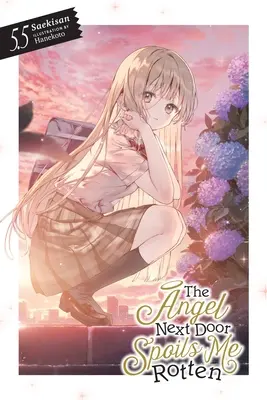 The Angel Next Door Spoils Me Rotten, Vol. 5.5 (Novela ligera) - The Angel Next Door Spoils Me Rotten, Vol. 5.5 (Light Novel)