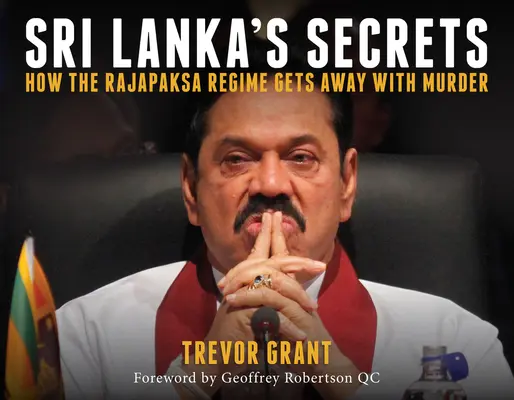 Los secretos de Sri Lanka: cómo el régimen de Rajapaksa sale impune de los asesinatos - Sri Lanka's Secrets: How the Rajapaksa Regime Gets Away with Murder