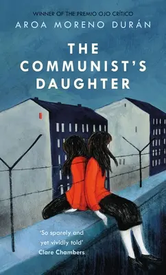 La hija del comunista: una novela «extraordinariamente poderosa» ambientada en Berlín Este - Communist's Daughter - A 'remarkably powerful' novel set in East Berlin