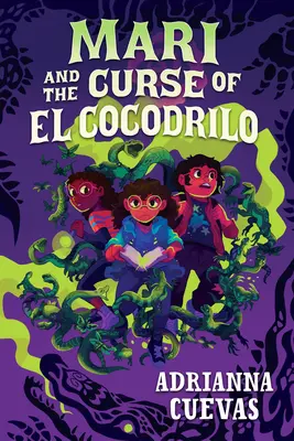 Mari y la Maldición de El Cocodrilo - Mari and the Curse of El Cocodrilo