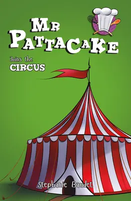 Pattacake se une al circo - MR Pattacake Joins the Circus