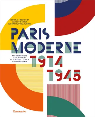 París Moderno: 1914-1945 - Paris Moderne: 1914-1945