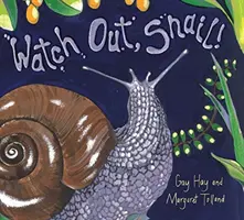 Cuidado, caracol - Watch Out, Snail!