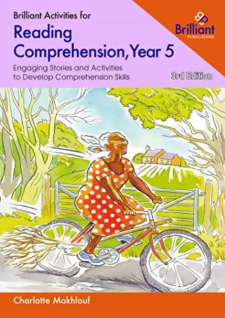 Brilliant Activities for Reading Comprehension, Year 5 - Cuentos atractivos y actividades para desarrollar las habilidades de comprensión - Brilliant Activities for Reading Comprehension, Year 5 - Engaging Stories and Activities to Develop Comprehension Skills