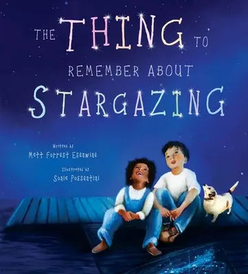 Lo que hay que recordar sobre la observación de las estrellas - The Thing to Remember about Stargazing