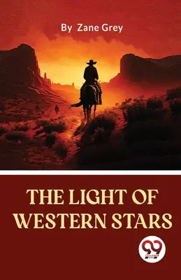 La luz de las estrellas del Oeste - The Light Of Western Stars