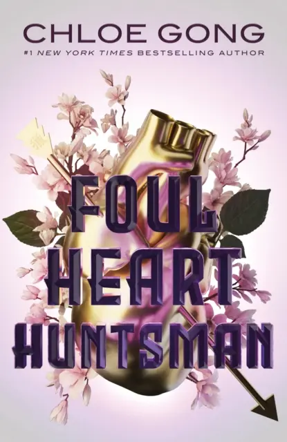 Foul Heart Huntsman - La impresionante continuación de Foul Lady Fortune, de la autora número 1 en ventas del New York Times - Foul Heart Huntsman - The stunning sequel to Foul Lady Fortune, by a #1 New York times bestselling author