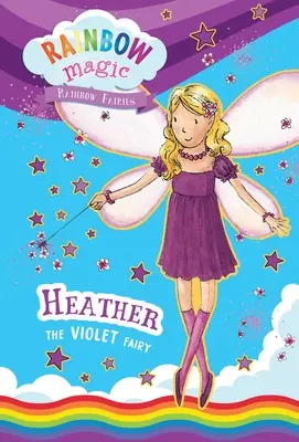 Rainbow Magic Rainbow Fairies Libro #7: Heather el Hada Violeta - Rainbow Magic Rainbow Fairies Book #7: Heather the Violet Fairy