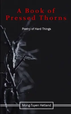 Un libro de espinas prensadas - A Book of Pressed Thorns