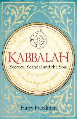 Cábala: Secreto, escándalo y alma - Kabbalah: Secrecy, Scandal and the Soul