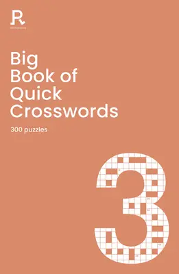 Gran Libro de Crucigramas Rápidos Libro 3 - un libro de crucigramas para adultos que contiene 300 rompecabezas - Big Book of Quick Crosswords Book 3 - a bumper crossword book for adults containing 300 puzzles