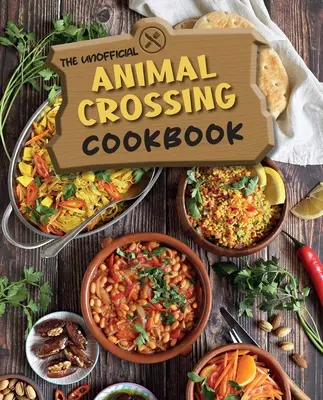 El libro de cocina no oficial de Animal Crossing - The Unofficial Animal Crossing Cookbook