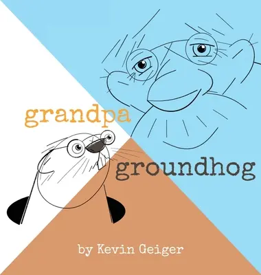 El abuelo marmota - Grandpa Groundhog