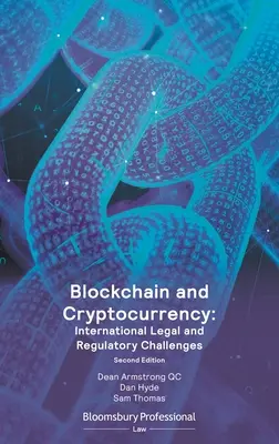 Blockchain y criptomoneda: Desafíos jurídicos y normativos internacionales - Blockchain and Cryptocurrency: International Legal and Regulatory Challenges