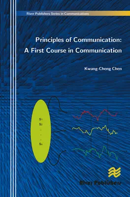 Principios de Comunicación: Un primer curso de comunicación - Principles of Communication: A First Course in Communication