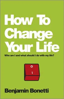 Cómo Cambiar Tu Vida - How To Change Your Life