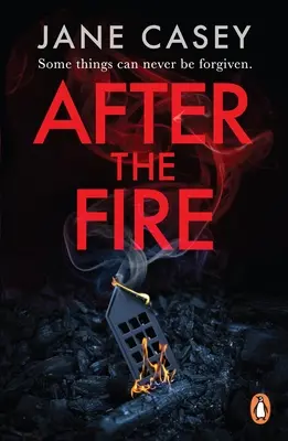 After the Fire - El apasionante thriller policíaco del autor de bestsellers - After the Fire - The gripping detective crime thriller from the bestselling author