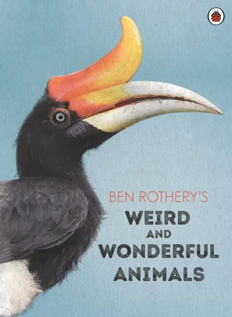 Animales raros y maravillosos de Ben Rothery - Ben Rothery's Weird and Wonderful Animals