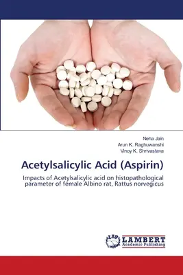 Ácido acetilsalicílico (Aspirina) - Acetylsalicylic Acid (Aspirin)