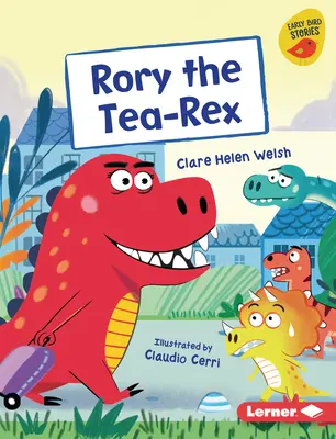 Rory el Tea-Rex - Rory the Tea-Rex