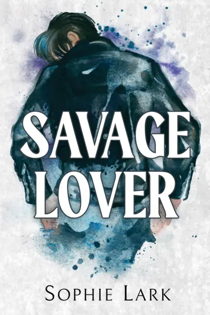 Amante Salvaje - Un oscuro romance mafioso - Savage Lover - A Dark Mafia Romance