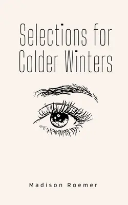 Selecciones para inviernos más fríos - Selections for Colder Winters