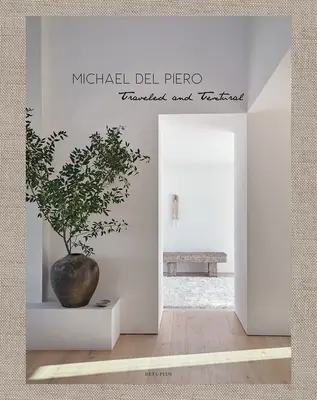 Michael del Piero: Viajes y texturas - Michael del Piero: Traveled and Textural