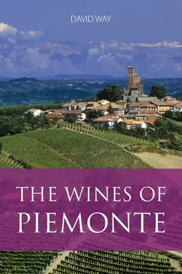 Los vinos de Piamonte - The wines of Piemonte