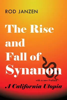 Auge y caída de Synanon: Una utopía californiana - The Rise and Fall of Synanon: A California Utopia