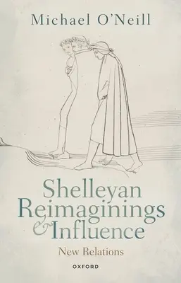 Reimaginaciones e influencias shelleyanas: Nuevas relaciones - Shelleyan Reimaginings and Influence: New Relations