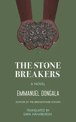 Los rompepiedras: Una novela clásica de resistencia obrera - The Stone Breakers: A Classic Novel of Labor Resistance