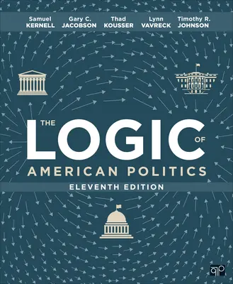 La lógica de la política estadounidense - The Logic of American Politics