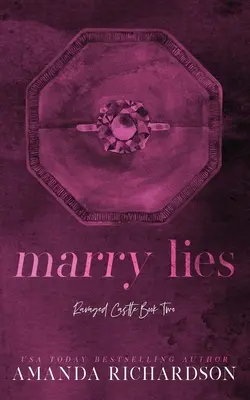 Cásate con mentiras: Un romance de matrimonio de conveniencia - Marry Lies: A Marriage of Convenience Romance