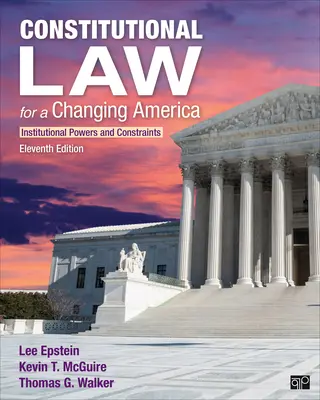 Derecho constitucional para una América cambiante: poderes y limitaciones institucionales - Constitutional Law for a Changing America: Institutional Powers and Constraints