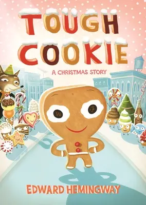 Tough Cookie: Un cuento de Navidad - Tough Cookie: A Christmas Story
