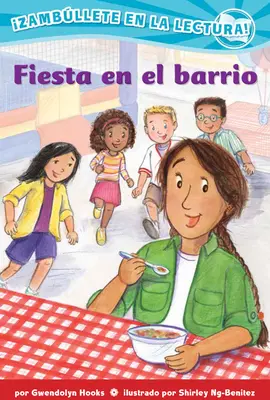 Fiesta En El Barrio (Confetti Kids #3): (Fiesta En El Barrio, Sumérgete En La Lectura) - Fiesta En El Barrio (Confetti Kids #3): (Block Party, Dive Into Reading)